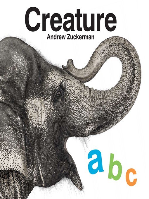 Title details for Creature ABC by Andrew Zuckerman - Available